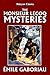 The Monsieur Lecoq Mysteries by Émile Gaboriau by Émile Gaboriau