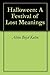 Halloween: A Festival of Lo...