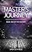 Master's Journey (The Mastery Book 1)