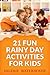21 Fun Rainy Day Activities For Kids