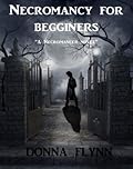 Necromancy for Beginners