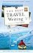 The Best Travel Writing: True Stories from Around the World