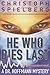 He Who Dies Last by Christoph Spielberg