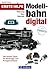 Erste Hilfe Modellbahn Digital – Planung, Bau, Betrieb by Rudolf Ring