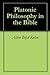 Platonic Philosophy in the ...