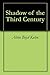 Shadow of the Third Century