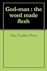 Book cover for God-man : the word made flesh