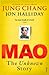 Mao: The Unknown Story