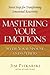 Mastering Your Emotions with Your Spouse and Others by Jim Piekarski