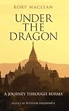Book cover for Under the Dragon: A Journey through Burma