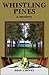 Whistling Pines: a Mystery