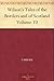 Wilson's Tales of the Borders and of Scotland Volume 10 by John Mackay Wilson