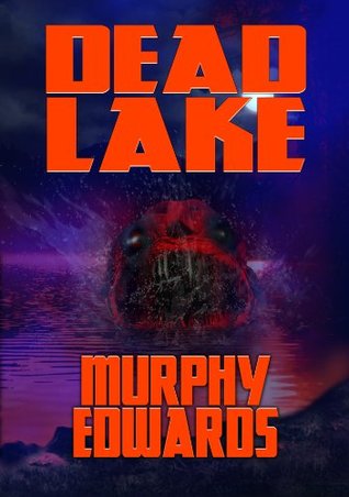 Dead Lake (Dead Lake, #1)