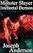 The Immortal Demon (The Monster Slayer Series 1 #3)