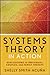 Systems Theory in Action: Applications to Individual, Couple, and Family Therapy