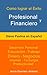 Cómo Lograr el Éxito Profesional y Financiero: Steve Pavlina en Español