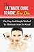 The Ultimate Guide To Acne Free Skin: The Easy And Simple Method To Eliminate Acne For Good (Acne Treatment, Acne Diet)