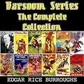 Barsoom Series: The Complete Collection