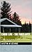 Cabin Life - The First Fifty by Justin A. Levine