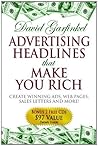 Advertising Headlines That Make You Rich: Create Winning Ads, Web Pages, Sales Letters and More