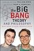 The Big Bang Theory and Philosophy: Rock, Paper, Scissors, Aristotle, Locke (The Blackwell Philosophy and Pop Culture Book 33)