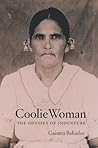 Coolie Woman: The...