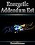 Energetic Addendum Est
