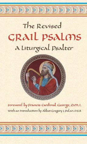 The Revised Grail Psalms: A Liturgical Psalter (Kindle Edition)