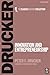 Innovation and Entrepreneurship by Peter F. Drucker