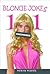 101 Blonde Jokes: Become th...