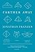 Farther Away: Essays