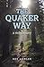 Quaker Way: A Rediscovery