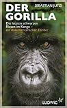 Der Gorilla: Die ...