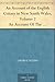 An Account of the English Colony in New South Wales, Volume 2 An Account Of The English Colony In New South Wales, From Its First Settlement In 1788, To ... Performed By Captain Flinders And Mr. Bass.
