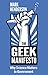 The Geek Manifesto: Why Sci...