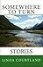 Somewhere to Turn: Stories