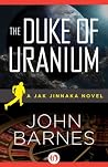 The Duke of Uranium