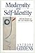 Modernity and Self-Identity: Self and Society in the Late Modern Age
