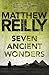 Seven Ancient Wonders by Matthew Reilly Seven Ancient Wonders by Matthew Reilly