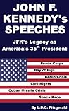 John F. Kennedy's Speeches: JFK's Legacy as America's 35th President