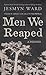 Men We Reaped by Jesmyn Ward