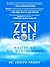 Zen Golf by Joseph Parent