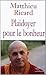 Plaidoyer pour le bonheur by Matthieu Ricard