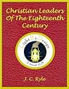 Book cover for Christian Leaders Of The 18th Century