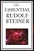 The Essential Rudolf Steiner