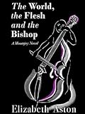 The World, the Flesh & the Bishop: An English comedy