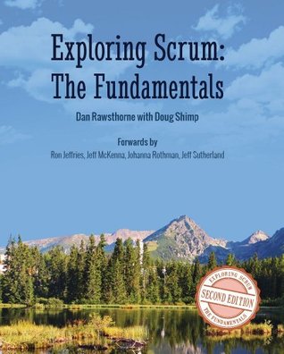 Exploring Scrum: the Fundamentals (Kindle Edition)