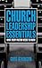 Church Leadership Essentials by Greg Atkinson Church Leadership Essentials by Greg Atkinson