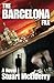 The Barcelona File: A Novel