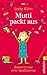Mutti packt aus by Lotte Kühn